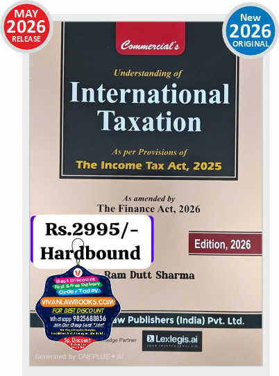 Understanding of INTERNATIONAL TAXATION - As per Provisions of The Income Tax act 2025 - Hard Bound - by Ram Dutt Sharma - New 2026 Edition Commercial