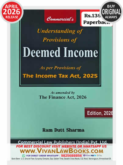 Understanding of Provisions of DEEMED INCOME as per provisions of The Income Tax Act 2025 by Ram Dutt Sharma - New April 2026 Edition Commercial