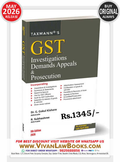 GST Investigations Demands Appeals & Prosecution - New 5th May 2026 Release by Taxmann