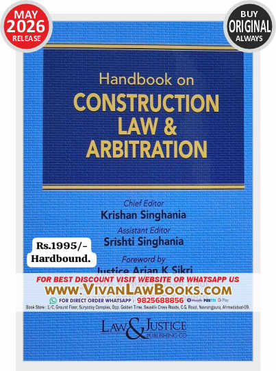 Handbook on CONSTRUCTION LAW & ARBITRATION - New May 2026 Release by Law & Justice