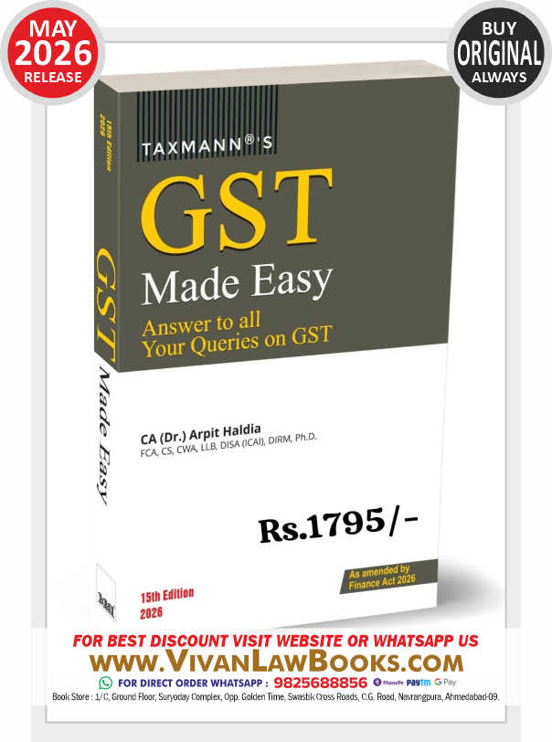 Taxmann's GST Made Easy [Finance Act 2026] – Q&A Practitioner's Manual—Close to 800 Questions Answered with the Operative Provision | Procedural Rule | CBIC Circular | Worked Illustration