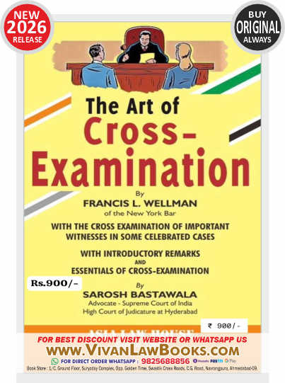 The Art of CROSS EXAMINATION by Francis L Wellmon of New York Bar - New 2026 Edition by Asia Law House